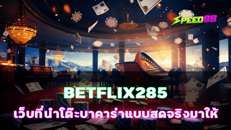 BETFLIX285